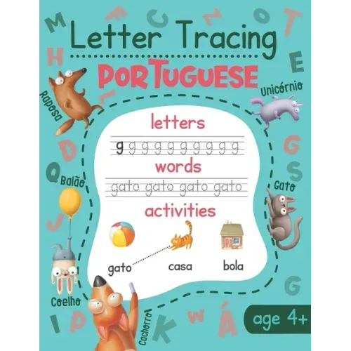 Letter Tracing Portuguese: Portuguese Writing Practice with Illustrations, Translation, and Pronunciation for Kids