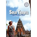 Solo Travel: Try It At Least Once!