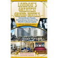 London's Greatest Grand Hotels - Chelsea Harbour Hotel (hardback)