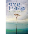 Safe as Lightning: Poems