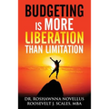 Budgeting Is More Liberation Than Limitation