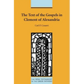 The Text of the Gospels in Clement of Alexandria