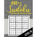 Sudoku: Hard Level for Adults All 9*9 Hard 480++ Sudoku level: 10 - Sudoku Puzzle Books - Sudoku Puzzle Books Hard - Large Pri