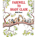 Farewell to Shady Glade