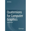 Quaternions for Computer Graphics