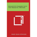 Suggestive Inquiry Into The Hermetic Mystery