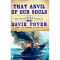 That Anvil of Our Souls: A Novel of the Monitor and the Merrimack