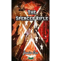 The Spencer Rifle