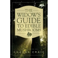 The Widow's Guide to Edible Mushrooms