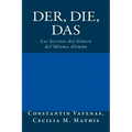 Der, Die, Das: Los Secretos del Género del Idioma Alemán