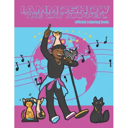 IAmMoshow The Cat Rapper: Official Coloring Book