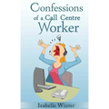 Confessions of a Call Centre Worker