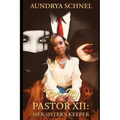 For My Pastor XII: Her Sister's Keeper