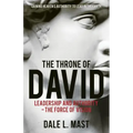 The Throne of David: Leadership and Authority - The Force of Vision
