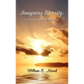 Imagining Eternity: A Journey Toward Meaning
