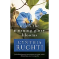 When the Morning Glory Blooms