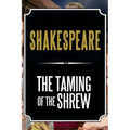 The Taming of the Shrew