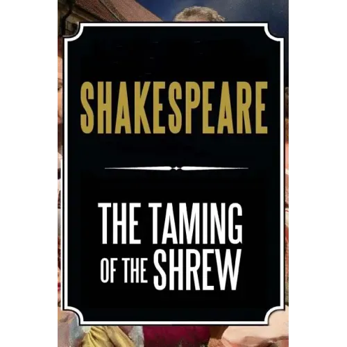 The Taming of the Shrew