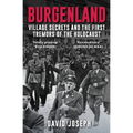 Burgenland: Village Secrets and the First Tremors of the Holocaust