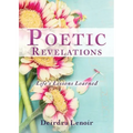Poetic Revelations: Life's Lessons Learned