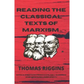 Reading the Classical Texts of Marxism