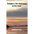 Babylon: The Gateway to the Gods