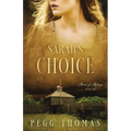 Sarah's Choice: Forts of Refuge - Book One