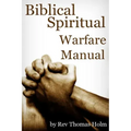Biblical Spiritual Warfare Manual