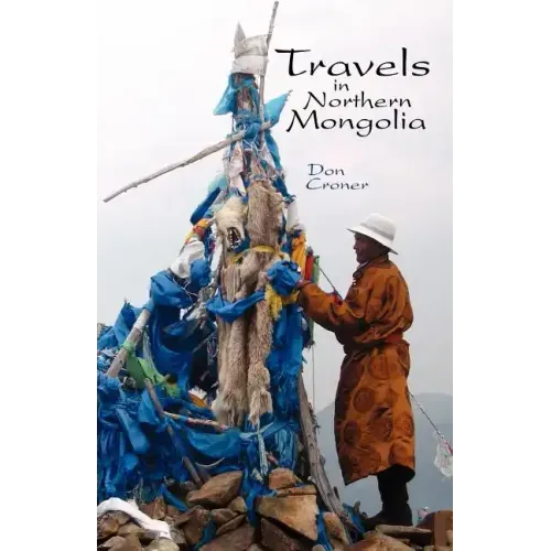 Travels in Northern Mongolia