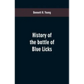 History of the battle of Blue Licks