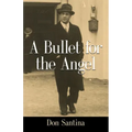 A Bullet for the Angel