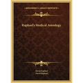 Raphael's Medical Astrology