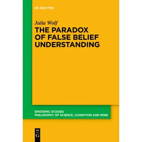 The Paradox of False Belief Understanding: The Role of Cognitive and Situational Factors for the Development of Social Cognition