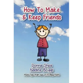 How to Make & Keep Friends: More Tips from our 2015 Blog Posts