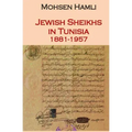 Jewish Sheikhs in Tunisia 1881-1957