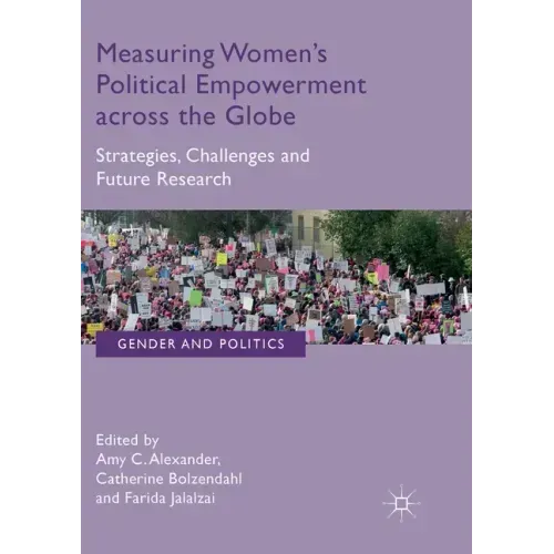 Measuring Women's Political Empowerment Across the Globe: Strategies, Challenges and Future Research