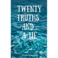 Twenty Truths and a Lie