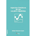 Aspectos Foneticos de Las Vocales Espanolas