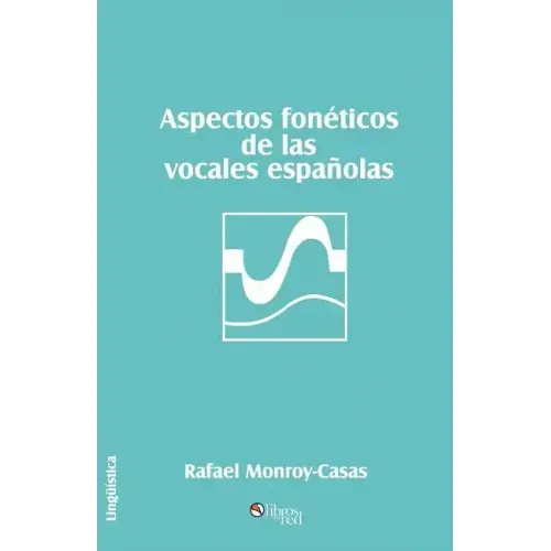 Aspectos Foneticos de Las Vocales Espanolas