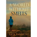 A world without smells
