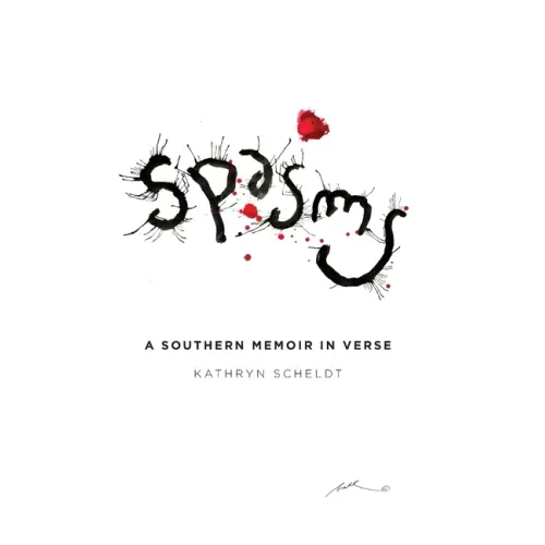 Spasms: A Southern Memoir in Verse