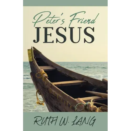 Peter's Friend Jesus