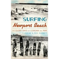 Surfing Newport Beach: The Glory Days of Corona del Mar