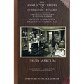 The Collected Papers of Sherlock Holmes - Volume 4: A Florilegium of Sherlockian Adventures in Multiple Volumes