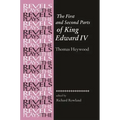The First and Second Parts of King Edward IV: Thomas Heywood
