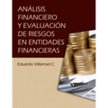 Análisis financiero y evaluación de riesgos en entidades financieras
