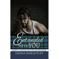 Entangled With You