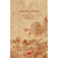 Other Men's Flower-New