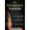 IT Management Essentials: Crucial Principles and Skills