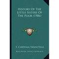 History Of The Little Sisters Of The Poor (1906)